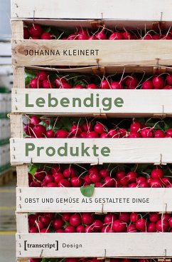 Lebendige Produkte (eBook, PDF) - Kleinert, Johanna