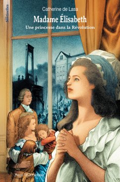 Madame Élisabeth (eBook, ePUB) - de Lasa, Catherine