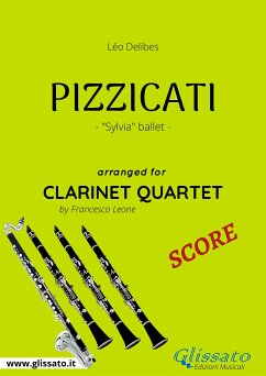Pizzicati - Clarinet Quartet SCORE (fixed-layout eBook, ePUB) - Delibes, Léo; Leone, Francesco