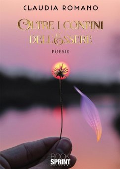 Oltre i confini dell’Essere (eBook, ePUB) - Romano, Claudia