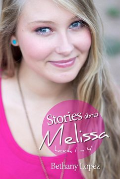 Stories about Melissa (eBook, ePUB) - Lopez, Bethany