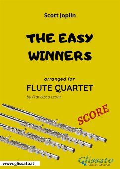 The Easy Winners - Flute Quartet SCORE (fixed-layout eBook, ePUB) - Joplin, Scott; Leone, Francesco