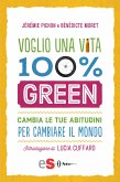 Voglio una vita 100% green (eBook, ePUB)