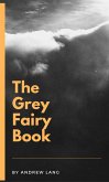 The Grey Fairy Book (eBook, ePUB)