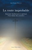 La route improbable (eBook, ePUB)