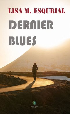 Dernier blues (eBook, ePUB) - Esqurial, Lisa M.