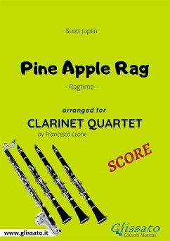 Pine Apple Rag - Clarinet Quartet SCORE (fixed-layout eBook, ePUB) - Joplin, Scott; Leone, Francesco