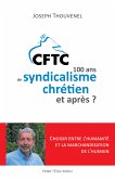 CFTC : 100 ans de syndicalisme chrétien et après ? (eBook, ePUB)