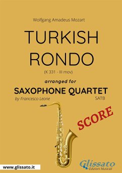 Turkish Rondo - Saxophone Quartet SCORE (fixed-layout eBook, ePUB) - Amadeus Mozart, Wolfgang; Leone, Francesco