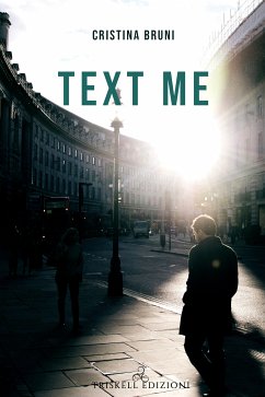 Text me (eBook, ePUB) - Bruni, Cristina