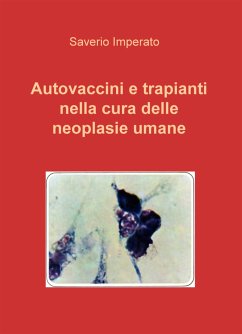 Autovaccini e trapianti nella cura delle neoplasie umane (fixed-layout eBook, ePUB) - Imperato, Saverio