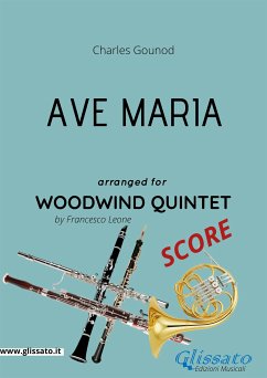 Ave Maria (Gounod) Woodwind Quintet SCORE (fixed-layout eBook, ePUB) - Gounod, Charles; Leone, Francesco