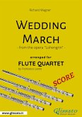 Wedding March - Flute Quartet SCORE (fixed-layout eBook, ePUB)