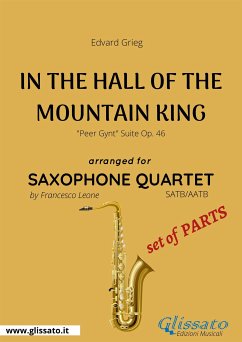 In The Hall Of The Mountain King - Saxophone Quartet set of PARTS (fixed-layout eBook, ePUB) - Grieg, Edvard; Leone, Francesco