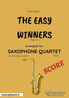 The Easy Winners - Saxophone Quartet SCORE (fixed-layout eBook, ePUB) - Joplin, Scott; Leone, Francesco