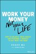 Work Your Money, Not Your Life (eBook,... - Bild 1