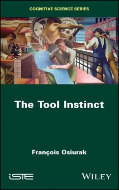 The Tool Instinct (eBook, ePUB) - Osiurak, François