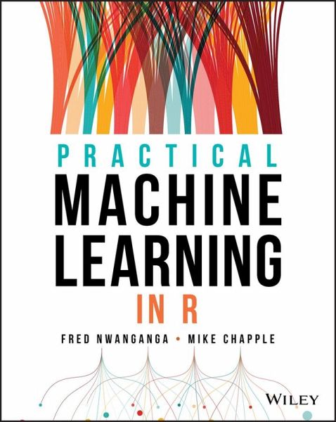 Practical Machine Learning in R (eBook, PDF) Practical Machine Learning in R (eBook, PDF)