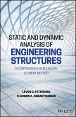 Static and Dynamic Analysis of Engineering Structures (eBook, ePUB)