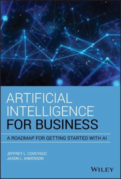 Artificial Intelligence for Business (eBook, ePUB) - Anderson, Jason L.; Coveyduc, Jeffrey L.