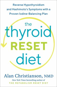 The Thyroid Reset Diet (eBook, ePUB) - Christianson, Alan