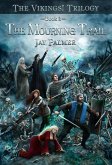 The Mourning Trail (The VIKINGS! Trilogy, #2) (eBook, ePUB)