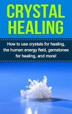 Crystal Healing (eBook, ePUB)