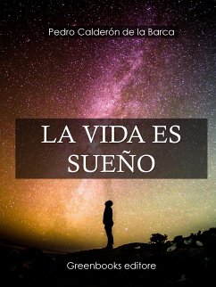 La vida es sueño (eBook, ePUB) - Calderon de la Barca, Pedro