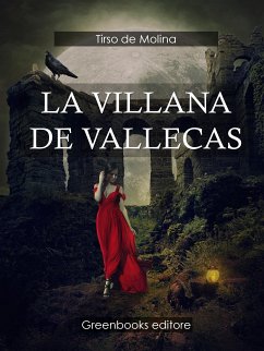 La villana de Vallecas (eBook, ePUB) - de Molina, Tirso