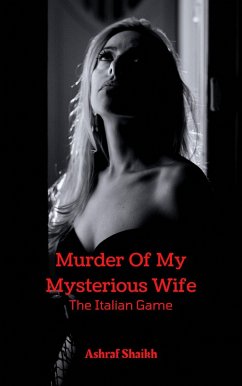 Cover Murder Of My Mysterious Wife - The Italian Game (eBook, ePUB)