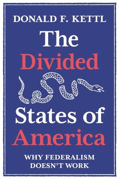 The Divided States of America (eBook, ePUB) - Kettl, Donald F.