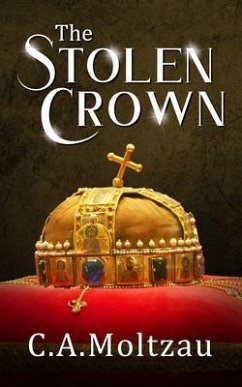 The Stolen Crown (eBook, ePUB) - Moltzau, Christopher Anderson