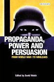 Propaganda, Power and Persuasion (eBook, PDF)
