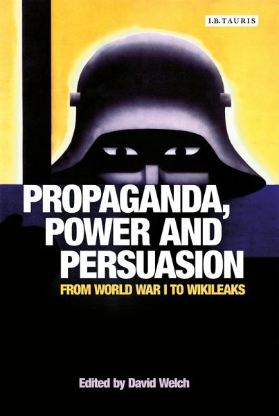 Propaganda, Power and Persuasion (eBook, PDF) Propaganda, Power and Persuasion (eBook, PDF)