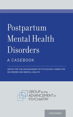 Postpartum Mental Health Disorders: A Casebook (eBook, PDF) - Committee on Gender and Mental Health, Group for the Advancement of Psychiatry