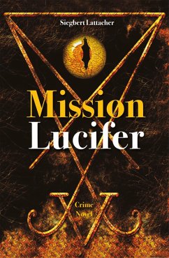 Mission Lucifer (eBook, ePUB) - Lattacher, Siegbert