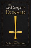 Lost Gospel of Donald (eBook, ePUB) Lost Gospel of Donald (eBook, ePUB)