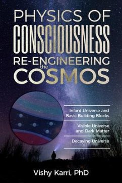 Cover Physics of Consciousness Re-Engineering the Cosmos (eBook, ePUB)