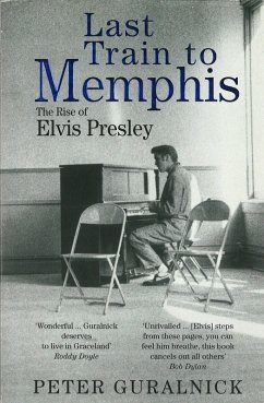 Last Train To Memphis (eBook, ePUB) - Guralnick, Peter