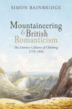 Mountaineering and British Romanticism (eBook, PDF) - Bainbridge, Simon