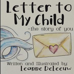 Letter to My Child-The Story of You - Deleeuw, Leanne