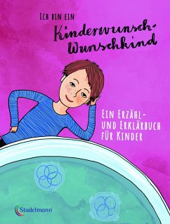 Ich bin ein Kinderwunsch-Wunschkind - Schulze, Ruthild