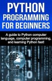 Python Programming for Beginners (eBook, ePUB)