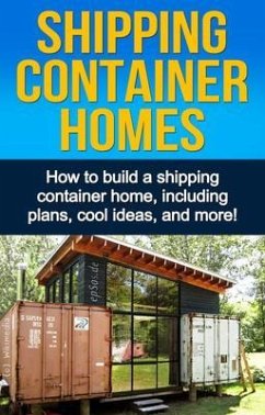 Shipping Container Homes (eBook, ePUB) - Knight, Daniel