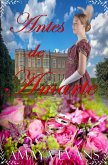 Antes de Amarte (Solteronas, #2) (eBook, ePUB)