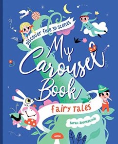 My Carousel Book of Fairytales - Andreacchio, Sarah