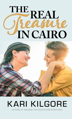 The Real Treasure in Cairo (eBook, ePUB) - Kilgore, Kari