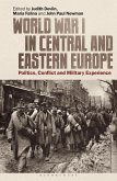 World War I in Central and Eastern Europe (eBook, PDF)