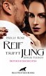 Reif trifft jung - junges Fleisch  ... - Bild 1