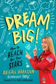Dream Big! (eBook, ePUB) Dream Big! (eBook, ePUB)